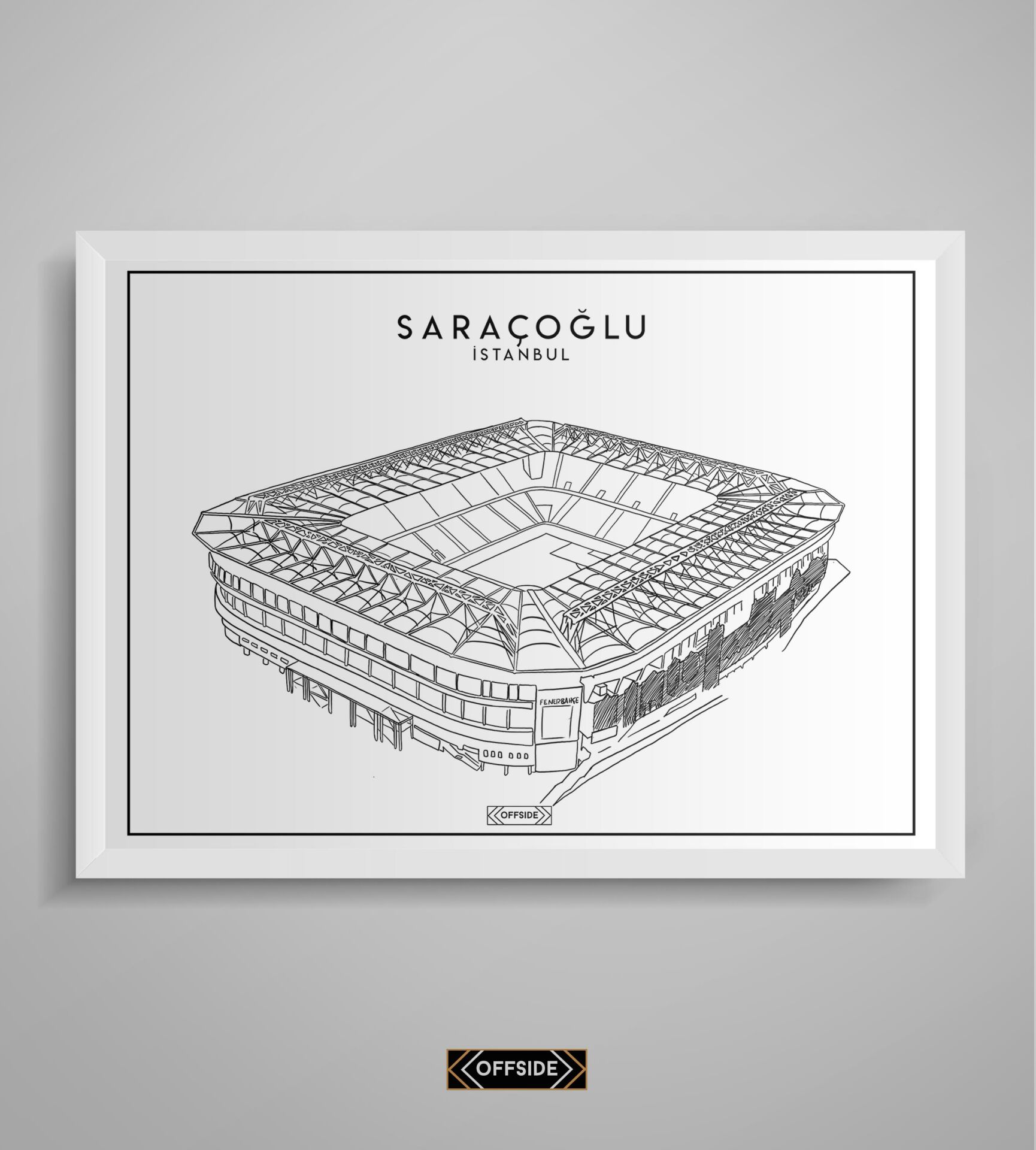 Şükrü Saraçoğlu Stad Çizim Posteri Beyaz Çerçeve