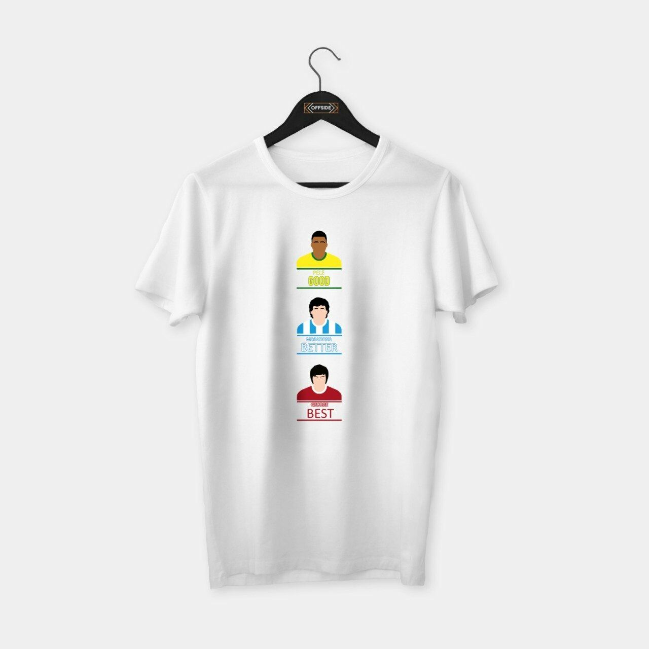 Pele Good, Maradona Better, George Best T-shirt Beyaz - L