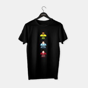Pele Good, Maradona Better, George Best T-shirt Siyah - M